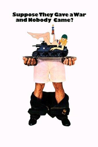 Suppose They Gave a War and Nobody Came? film afişi