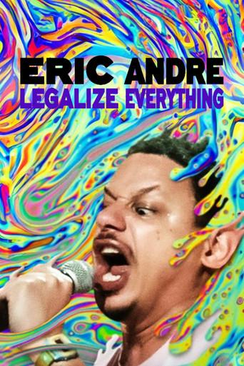 Eric Andre: Legalize Everything film afişi