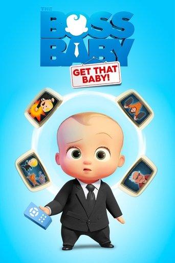 The Boss Baby: Get That Baby! film afişi