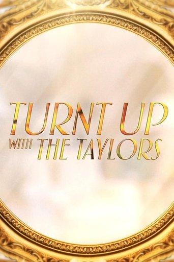 Turnt Up with the Taylors dizi afişi