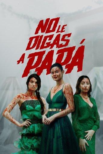 No le digas a Papá film afişi