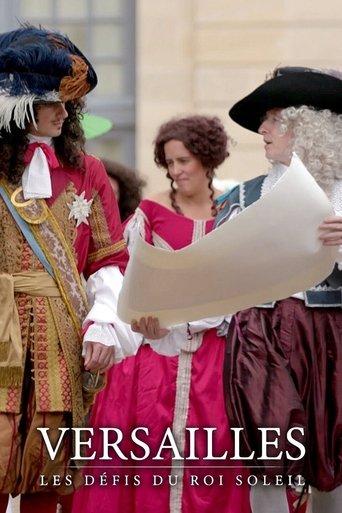 Versailles, les défis du roi Soleil dizi afişi