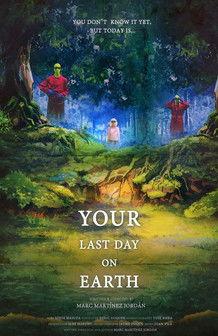 Your Last Day on Earth film afişi