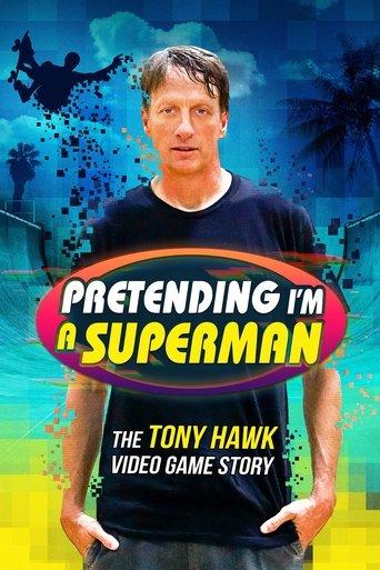 Pretending I'm a Superman: The Tony Hawk Video Game Story film afişi
