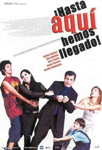 ¡Hasta aquí hemos llegado! film afişi