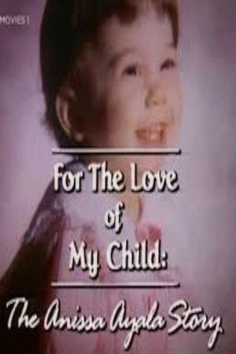 For The Love of My Child: The Anissa Ayala Story film afişi