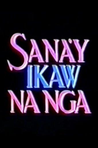 Sana'y Ikaw na Nga film afişi