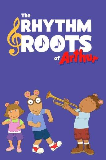 The Rhythm and Roots of Arthur film afişi