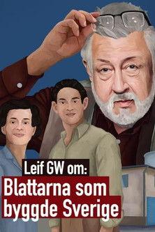 Leif GW om: Blattarna som byggde Sverige film afişi