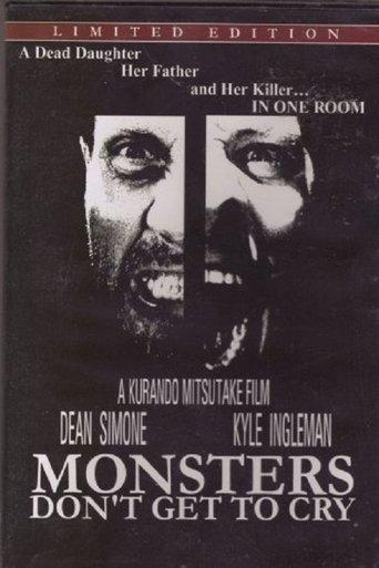 Monsters Don't Get to Cry film afişi