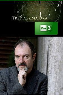 La tredicesima ora dizi afişi