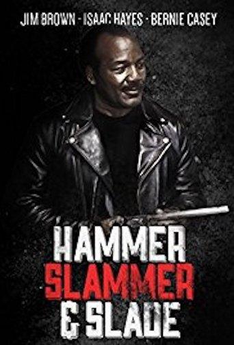 Hammer, Slammer, & Slade film afişi