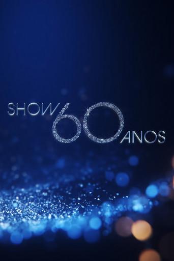 Show 60 Anos film afişi
