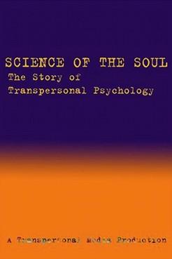 Science of the Soul: The Story of Transpersonal Psychology film afişi