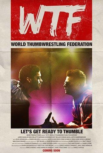 WTF: World Thumbwrestling Federation film afişi