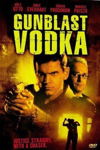 Gunblast Vodka film afişi