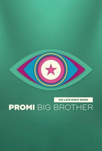 Promi Big Brother - Die Late Night Show dizi afişi
