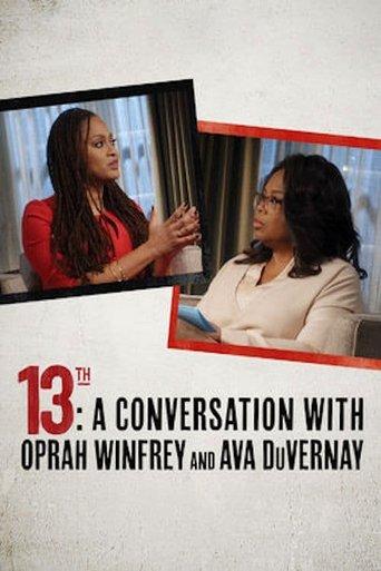 13th: A Conversation with Oprah Winfrey & Ava DuVernay film afişi