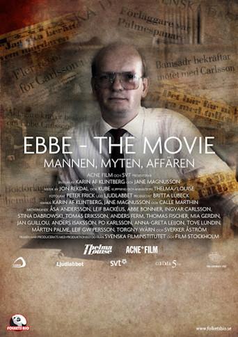 Ebbe - The Movie: Mannen, Myten, Affären film afişi