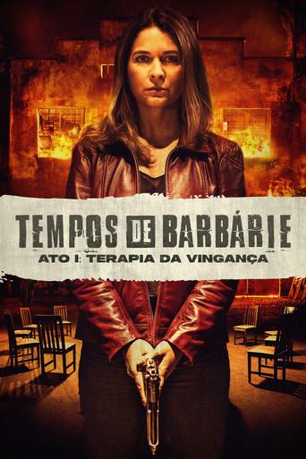 Tempos de Barbárie – Ato I: Terapia de Vingança film afişi