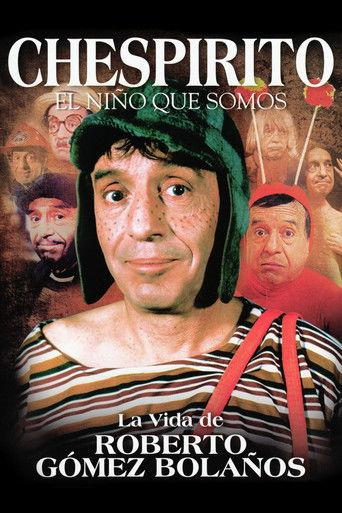 Chespirito: El Niño Que Somos film afişi