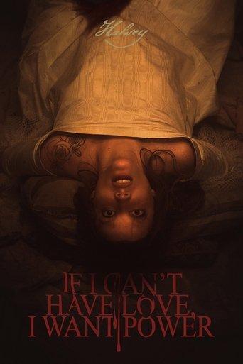 If I Can't Have Love, I Want Power film afişi