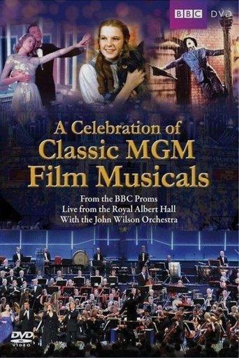 BBC Proms - A Celebration of Classic MGM Film Musicals film afişi