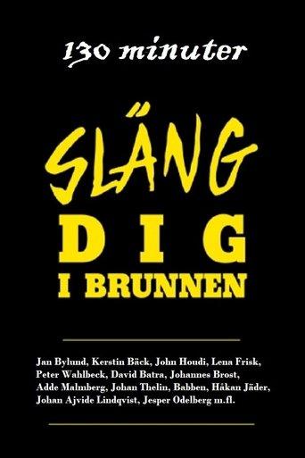 130 minuter - Släng dig i brunnen film afişi