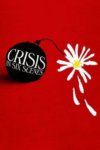 Crisis in Six Scenes dizi afişi