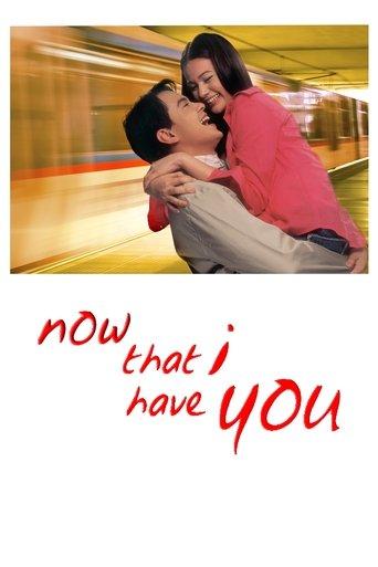 Now That I Have You film afişi