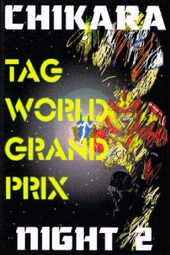 CHIKARA Tag World Grand Prix 2005 - Night 2 film afişi