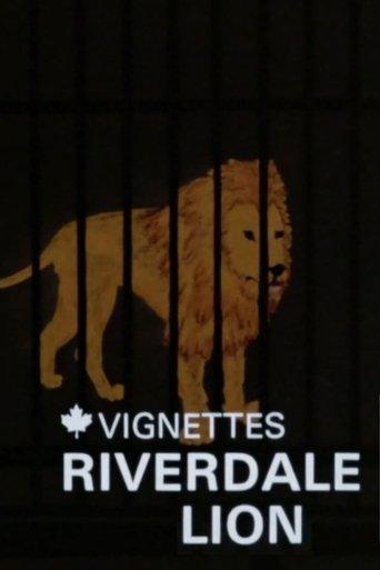Canada Vignettes: Riverdale Lion film afişi