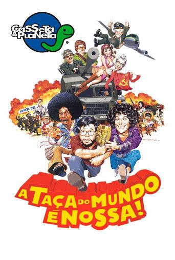 Casseta & Planeta: A Taça do Mundo é Nossa! film afişi