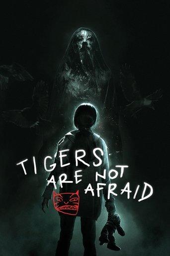 Tigers Are Not Afraid film afişi