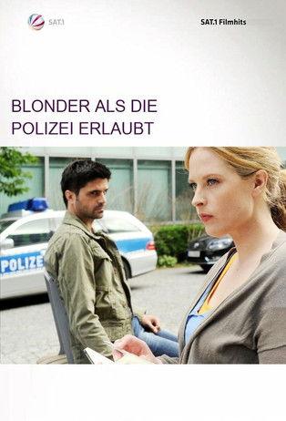Blonder als die Polizei erlaubt film afişi