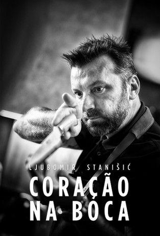 Ljubomir Stanisic - Coração na Boca dizi afişi