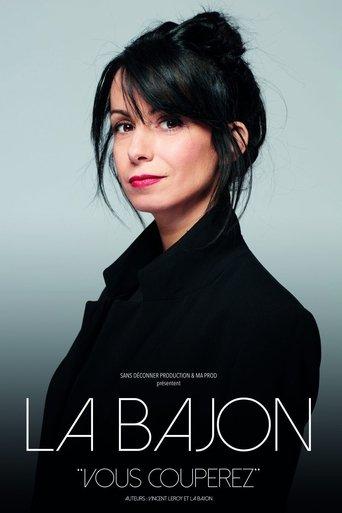 La Bajon : Vous couperez film afişi