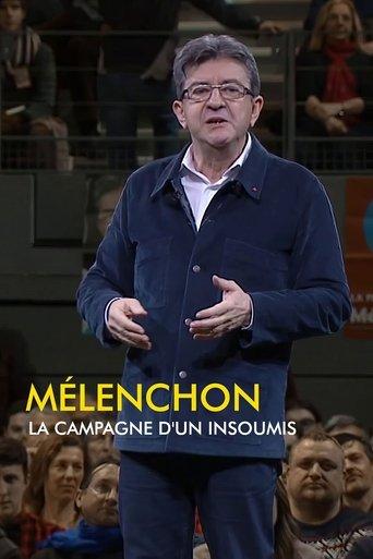 Mélenchon, la campagne d'un insoumis film afişi