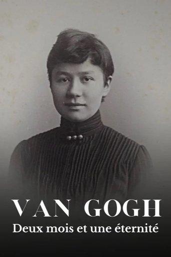 Van Gogh, deux mois et une éternité film afişi