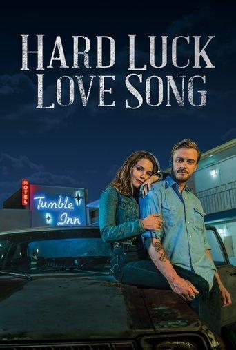 Hard Luck Love Song film afişi