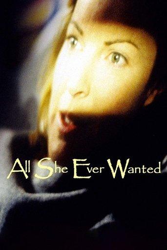 All She Ever Wanted film afişi