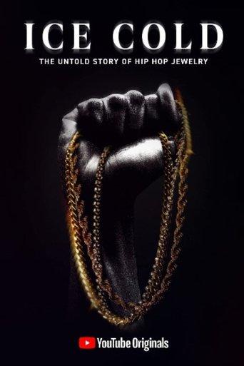 Ice Cold: The Untold Story of Hip Hop Jewelry film afişi