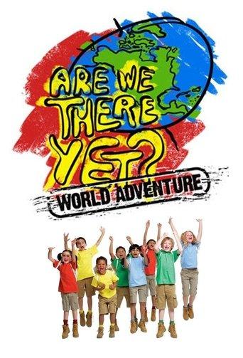 Are We There Yet?: World Adventure dizi afişi