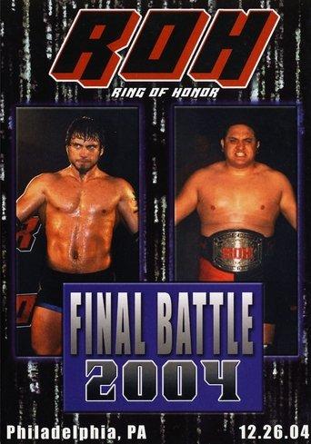 ROH Final Battle 2004 film afişi