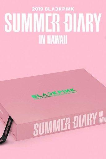 BLACKPINK'S SUMMER DIARY [IN HAWAII] film afişi