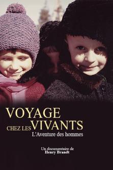 Voyage chez les vivants - L'Aventure des hommes film afişi