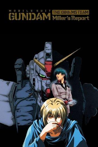 Mobile Suit Gundam: The 08th MS Team - Miller's Report film afişi