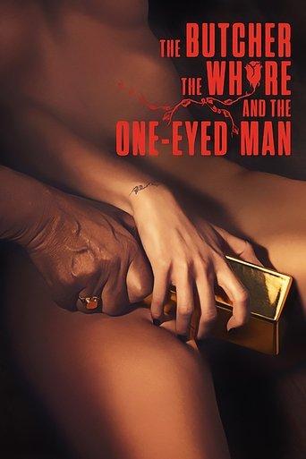 The Butcher, The Whore and the One-Eyed Man film afişi