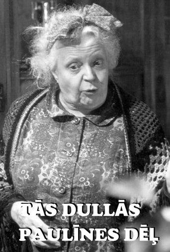Tās dullās Paulīnes dēļ film afişi