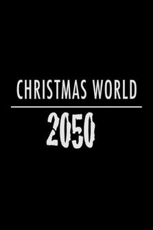 Christmas World 2050 dizi afişi